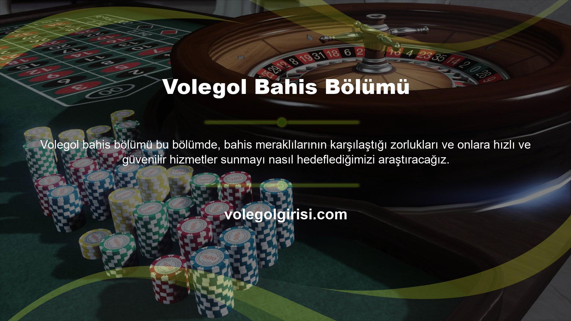 Herkes Volegol bahis sitesinin bir parçası olmak istiyor
