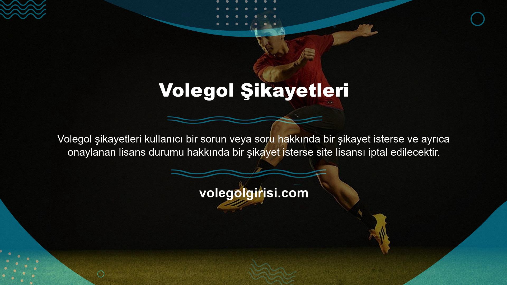 Volegol ve benzer siteler bu tür ücretleri ödeyemez ve her zaman adil bir hizmet sunmaya çalışamazlar